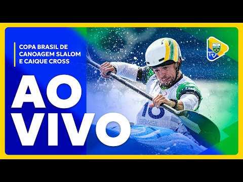 COPA BRASIL DE CANOAGEM SLALOM E CAIAQUE CROSS - PIRAJU | DIA 3 - AO VIVO