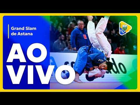 GRAND SLAM DE ASTANA - JUDÔ (DIA 1)