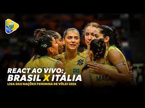 REACT AO VIVO: BRASIL X ITÁLIA - LIGA DAS NAÇÕES FEMININA DE VÔLEI 2026