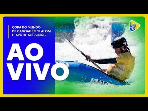 COPA DO MUNDO DE CANOAGEM SLALOM - ETAPA DE AUGSBURG (ALE) | DIA 01 | FINAL